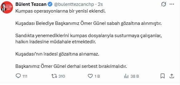 Kuşadası Belediye Başkanı Ömer Günel’in gözaltına alınmasına CHP’li vekillerden tepki