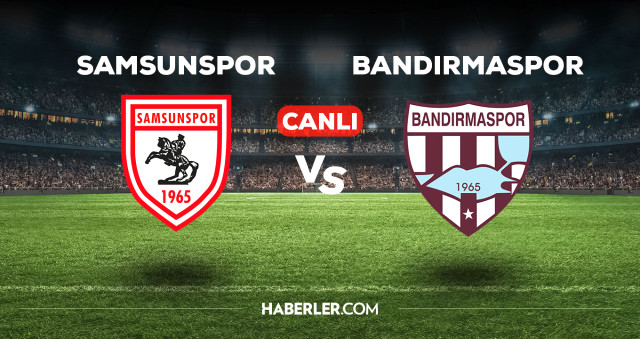 Samsunspor Bandırmaspor maçı kaç kaç, bitti mi? MAÇ SKORU! Samsunspor Bandırmaspor maçı kaç kaç, canlı maç skoru!