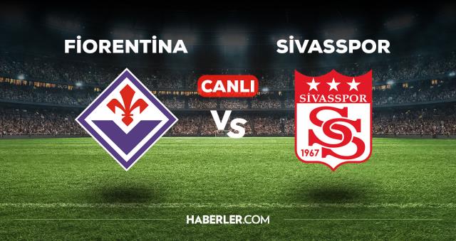 Fiorentina Sivasspor maçı kaç kaç, bitti mi? MAÇ SKORU! Fiorentina Sivasspor maçı kaç kaç, canlı maç skoru!