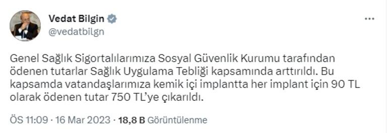 Bakan Bilgin: SGK tarafından, implant için 90 TL olarak ödenen tutar 750 TL'ye çıkarıldı