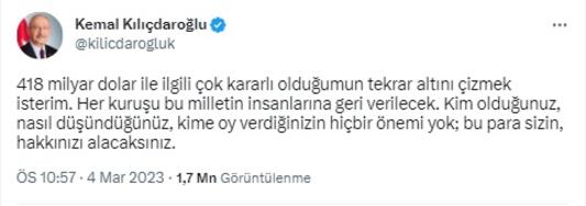 Kılıçdaroğlu: 418 milyar dolar ile ilgili çok kararlı olduğumun tekrar altını çizmek isterim