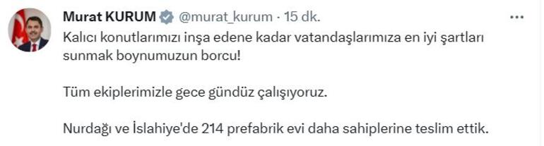 Bakan Kurum: Nurdağı ve İslahiye’de 214 prefabrik evi daha sahiplerine teslim ettik