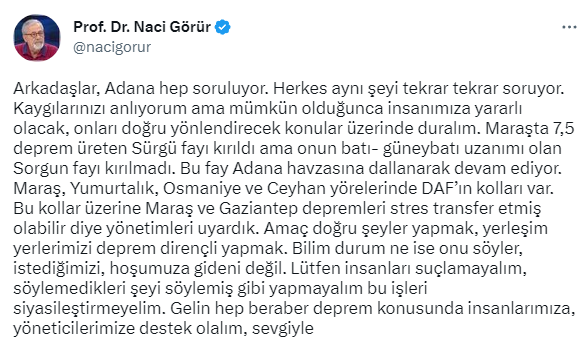 Naci Görür'den Adana uyarısı: Maraş ve Gaziantep depremleri stres transfer etmiş olabilir diye yönetimleri uyardık