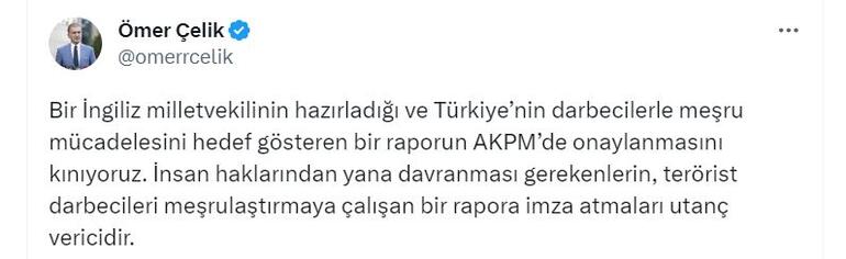 AK Parti'li Çelik'ten AKPM'de onaylanan rapora tepki: Terörist darbecileri meşrulaştırmaya çalışan bir rapora imza atmaları utanç vericidir