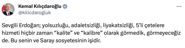 Kılıçdaroğlu'ndan Erdoğan'a yanıt: 5'li çetelere hizmeti hiçbir zaman kalite ve kalibre olarak görmedik