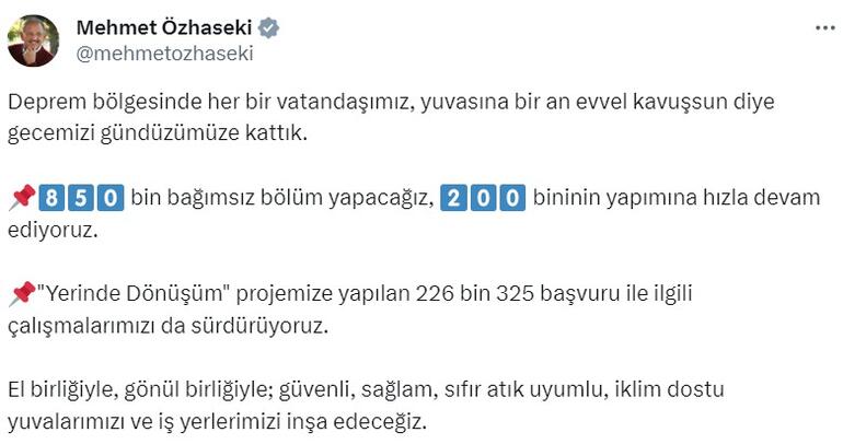 Bakan Özhaseki: Deprem bölgesinde 850 bin bağımsız bölüm yapacağız