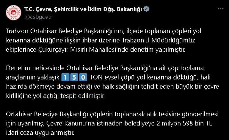 Yol kenarına çöp döken Ortahisar Belediyesi'ne 2 milyon TL ceza