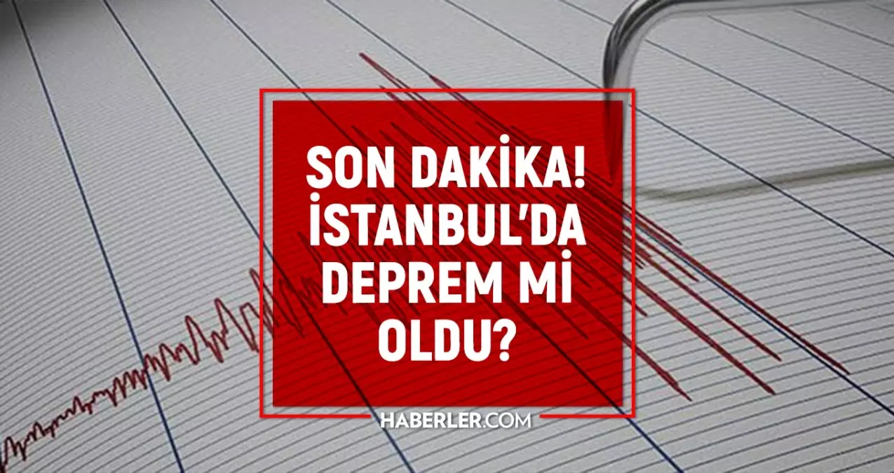 İSTANBUL’DA DEPREM Mİ OLDU: 28 Nisan Pazartesi az önce deprem mi oldu, nerede? Kandilli Rasathanesi ve AFAD güncel deprem listesi!