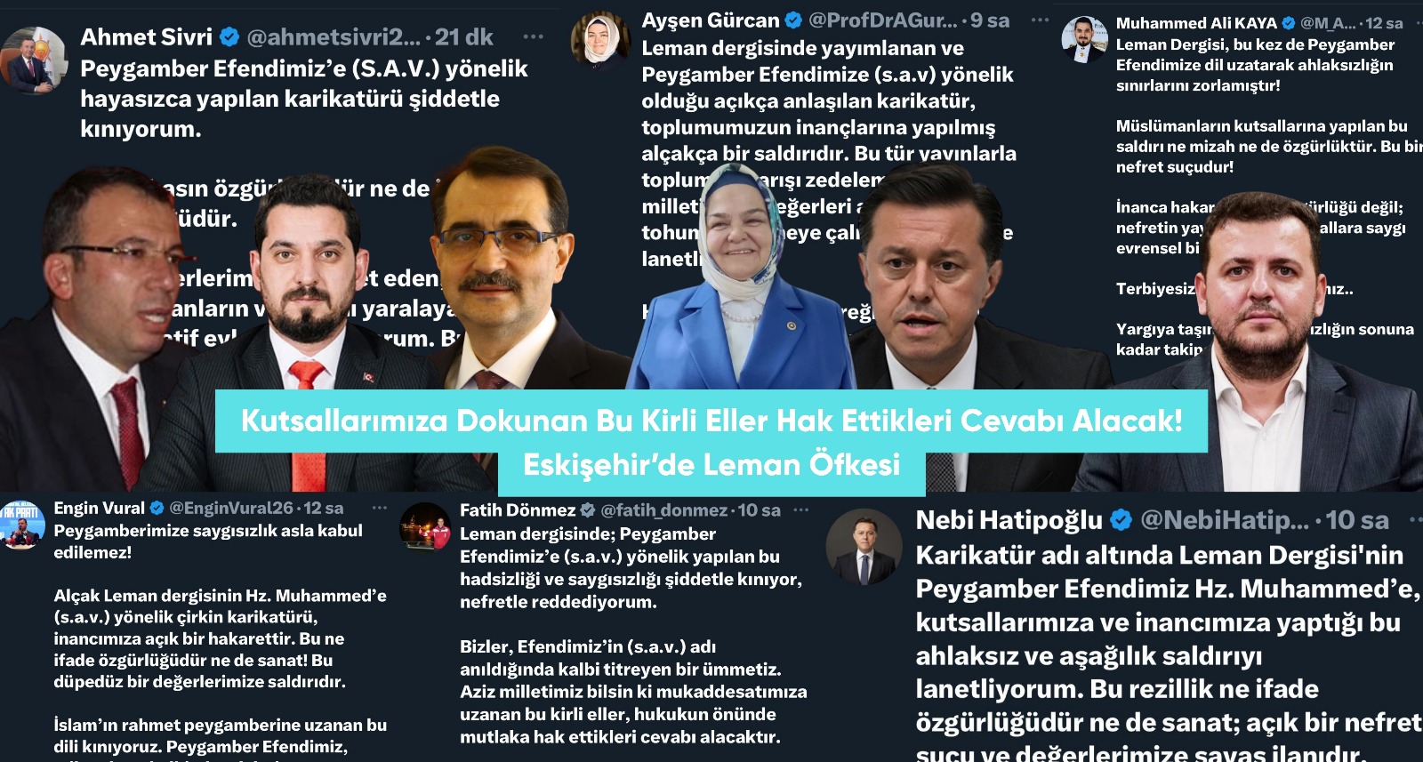 Kutsallarımıza Dokunan Bu Kirli Eller Hak Ettikleri Cevabı Alacak! Eskişehir’de Leman Öfkesi