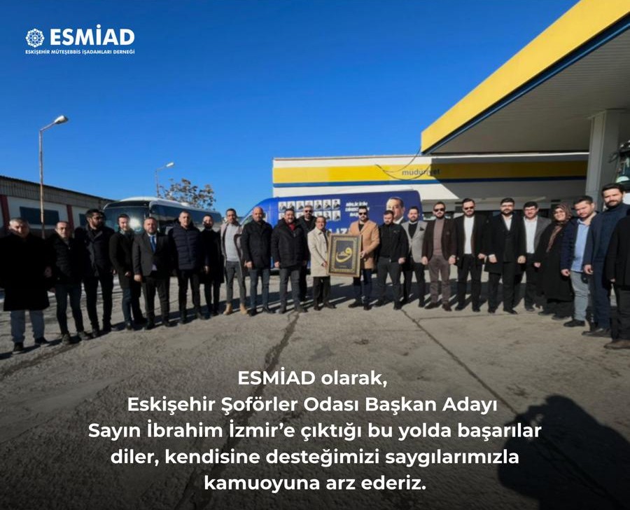 ESMİAD rengini belli etti: Şoförler Odası’nda İbrahim İzmir’e destek!