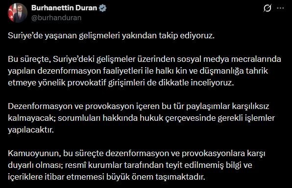 İletişim Başkanı Duran’dan Suriye’deki gelişmelere ilişkin paylaşım: “Dezenformasyon ve provokasyon içeren bu tür paylaşımlar karşılıksız kalmayacak”